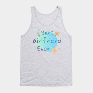 Best Girlfriend Ever - Girlfriend day Tank Top